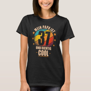 Mein Papa ist 37 und richtig cool 37th Birthday M T-Shirt