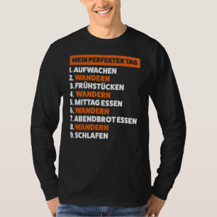 mein perfekter tag 1. aufwachen, 2. wandern wander T-Shirt