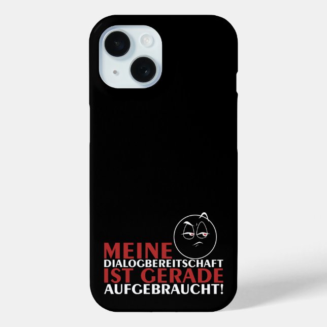 Meine Dialogbereitschaft ist gerade aufgebraucht! Case-Mate iPhone Case (Back)