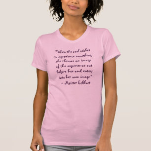 Meister Eckhart Quote T-Shirt