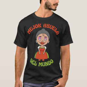 Mejor Abuela del mundo spanish grandma gallop west T-Shirt