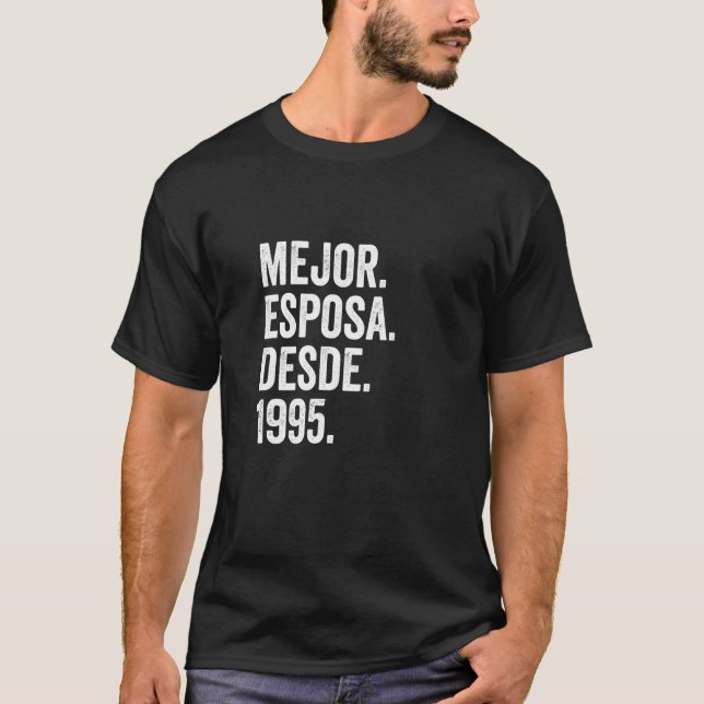 Mejor Esposa Desde 1995 27th Wedding Anniversary 2 T-Shirt (Front)