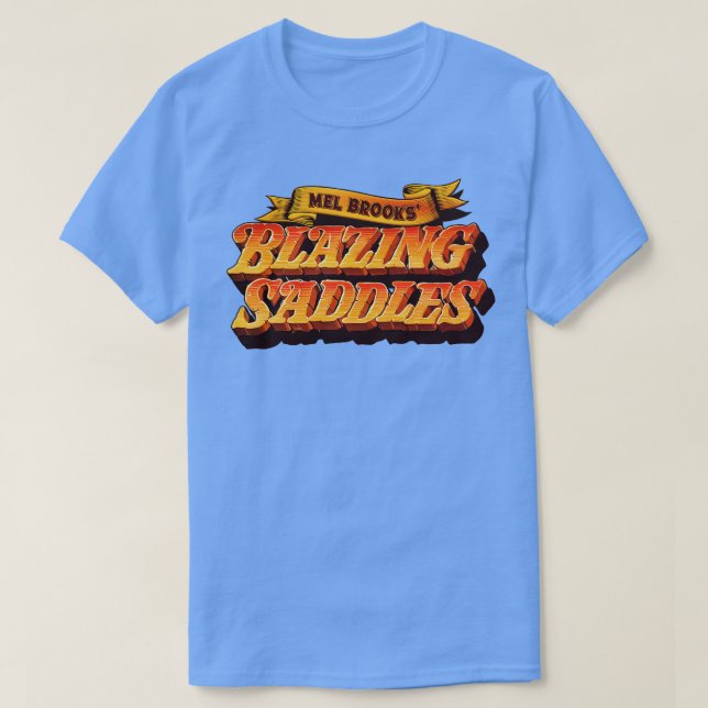 Mel Brooks Blazing Saddles T-Shirt (Design Front)