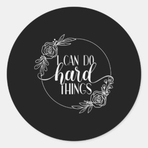 Mela Motivational Workout Designs I Can Do Hard Th Classic Round Sticker