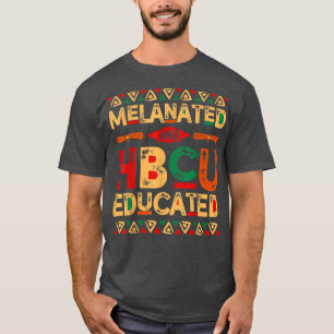 Melanated And HBCU Educated Africa Pride Black His T-Shirt