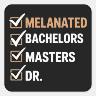Melanated Doctorate Graduation PhD EDD Bachelor  Square Sticker