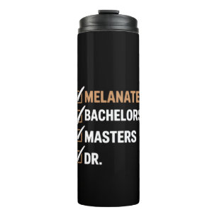 Melanated Doctorate Graduation PhD EDD Bachelor  Thermal Tumbler