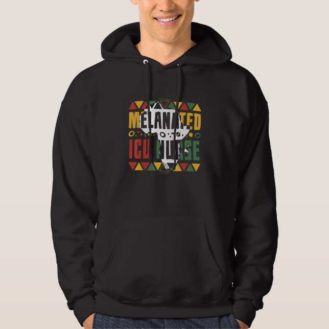 Melanated ICU Nurse Black History Month Intensive  Hoodie (Front)