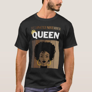 Melanated November Queen African American Woman Bi T-Shirt