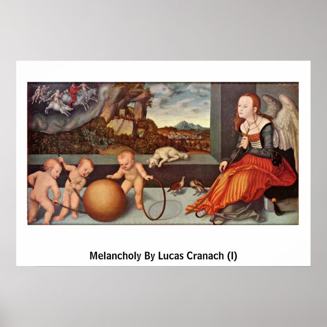 Melancholy By Lucas Cranach (I) Poster (Front)