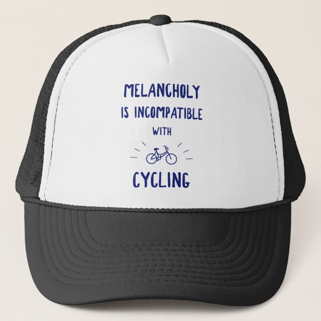 Melancholy Is Incompatible With Cycling Trucker Hat (Front)