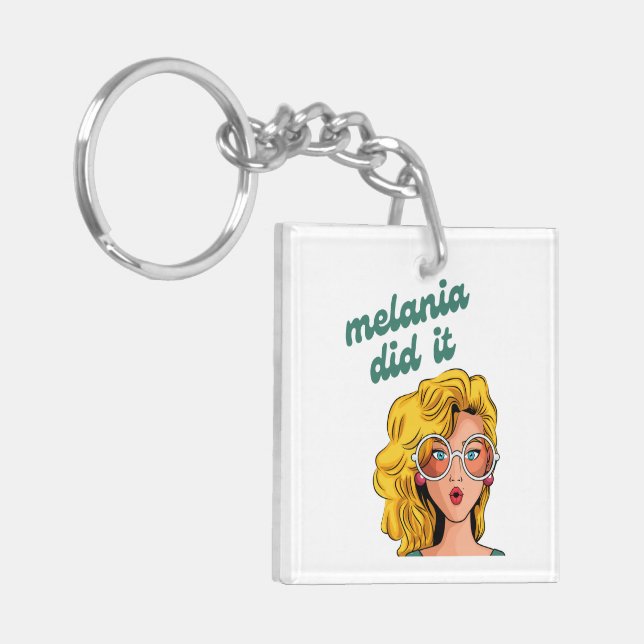 Melania Did It Keychain (Front Left)