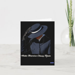 Melania Trump Make America Cly Again  Card