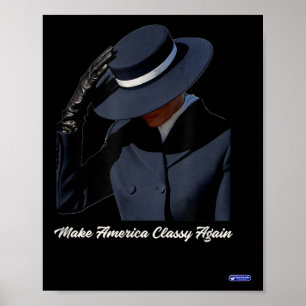 Melania Trump Make America Cly Again  Poster