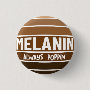 Melanin Always Poppin Black History Bruh Sista 3 Cm Round Badge