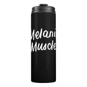 Melanin And Muscles Black Is Beautiful Workout Gym Thermal Tumbler