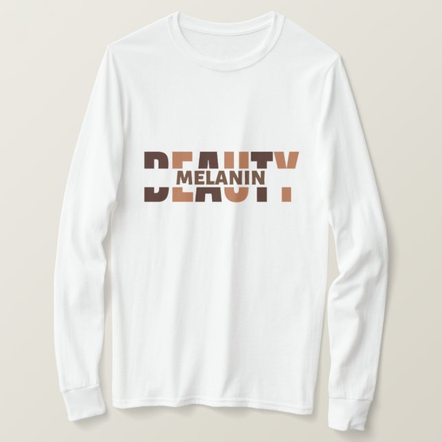 Melanin Beauty Black History Month T-shirt (Design Front)