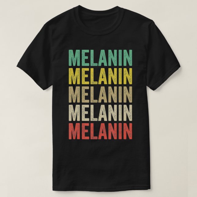 Melanin Clothing Gift Men Women Afro American Blac T-Shirt (Design Front)