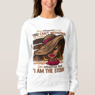 Melanin Colours Women I Am The Storm Black Empower Sweatshirt