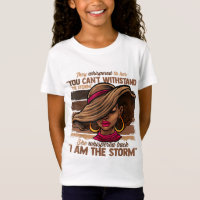Melanin Colours Women I Am The Storm Black Empower