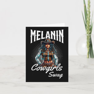 Melanin Cowgirl African Melanin Black History Cowg Card