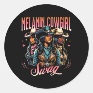 Melanin Cowgirl Swag Western Style Black History M Classic Round Sticker