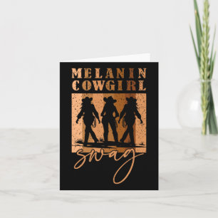 Melanin Cowgirls African Melanin Cowgirl Swag Blac Card
