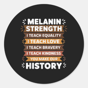 Melanin Educator Idea For Women Black Teacher Educ Classic Round Sticker