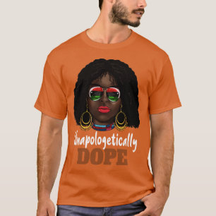 Melanin Girl Unapologetically Afro Juneteenth T-Shirt