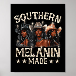 Melanin Made Juneteenth Southern Black Cowgirl Bla Poster