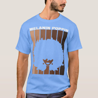 Melanin Poppin Black History Month Vintage Pride A T-Shirt