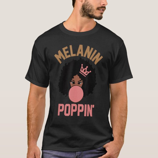 Melanin Poppin For Women Black History Month Girls T-Shirt (Front)