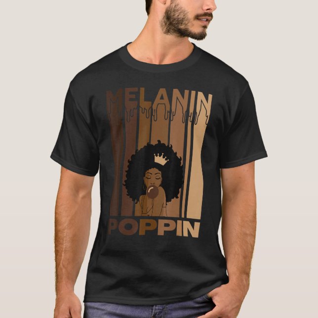 Melanin Poppin  For Women Strong Black Afro Cultur T-Shirt (Front)