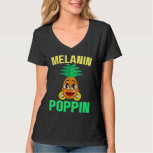 Melanin Poppin Pineapple Beautiful Black Women Hot T-Shirt