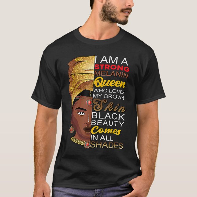 Melanin Queen African American Strong Black Natura T-Shirt (Front)