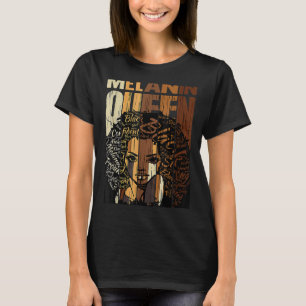 Melanin Queen Black History Month Afro African Pri T-Shirt