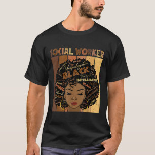 Melanin Social Worker Afro Hair Black History Mont T-Shirt