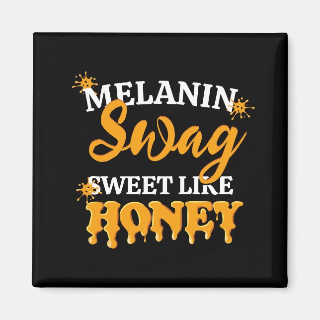 MELANIN Sweet Like Honey Magnet (Front)