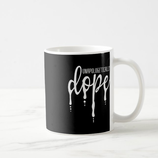 Melanin Unapologetically Dope Black Girl Tee Chris Coffee Mug (Right)
