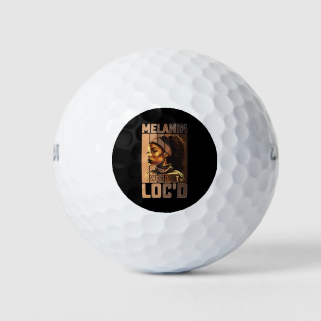 Melanin We Got It Loc'd Black African Pride Golf Balls (Front)