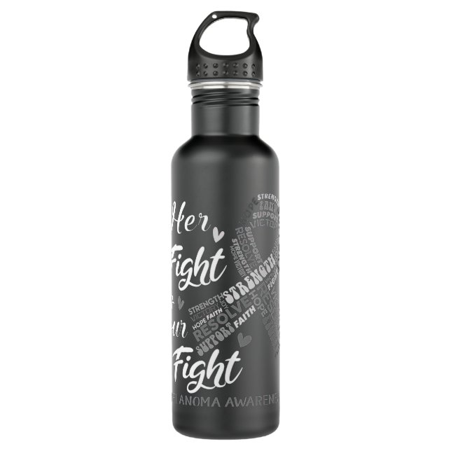 Melanoma Awareness Her Fight Is Our Fight 710 Ml Water Bottle (Front)
