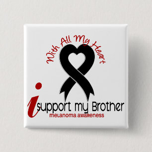 Melanoma I Support My Brother 15 Cm Square Badge