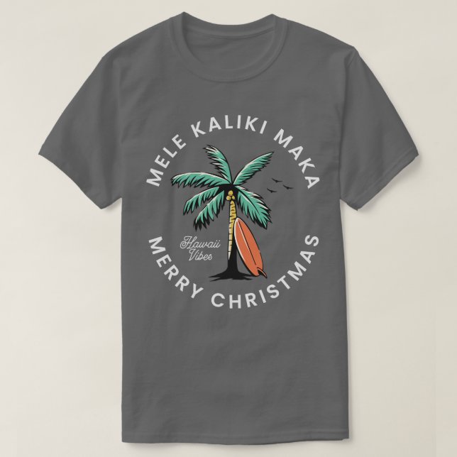 Mele Kaliki Maka Merry Christmas T-Shirt (Design Front)