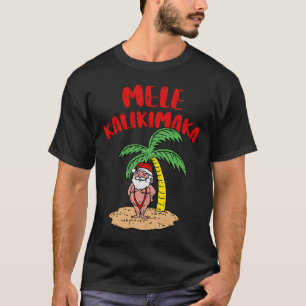Mele Kalikimaka Cool Santa Swimsuit Hawaiian Merry T-Shirt