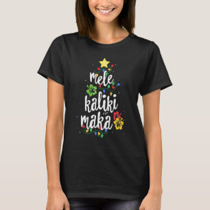 Mele Kalikimaka For Women Hawaiian Hawaii Christma T-Shirt