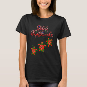 Mele Kalikimaka Hawaii Honu Turtles T T-Shirt