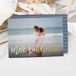 Mele Kalikimaka | Hawaii Photo<br><div class="desc">Chic holiday photo card features "Mele Kalikimaka, " the Hawaiian Christmas greeting,  in gold foil hand lettered script typography as an overlay on your favourite beach or vacation photo.</div>