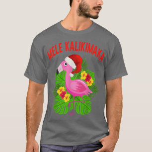 Mele Kalikimaka Hawaiian Christmas Flamingo Tropic T-Shirt