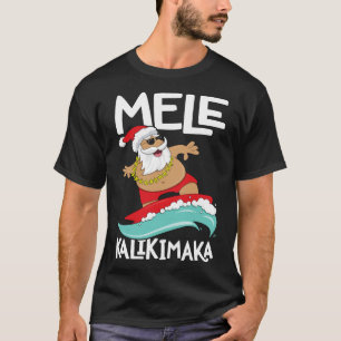 Mele Kalikimaka Hawaiian Christmas Hawaii Surfing T-Shirt