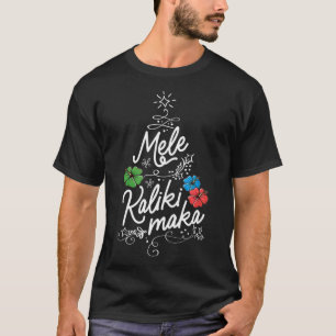 Mele Kalikimaka Hawaiian Christmas In Hawaii Tropi T-Shirt